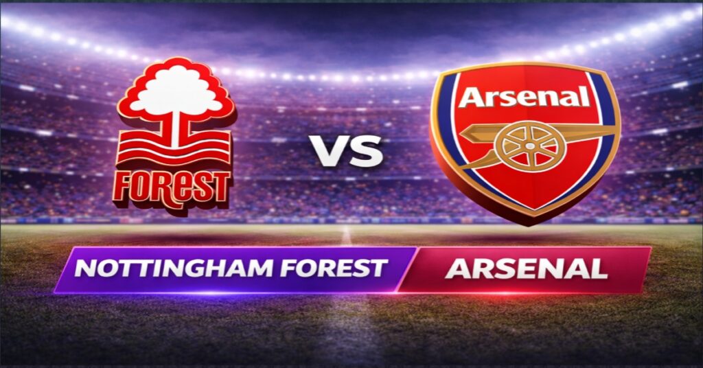 Nottingham Forest vs Arsenal Prediction, Preview & Head-to-Head Analysis | Premier League